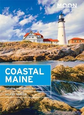 Moon Coastal Maine (Sixth Edition) - Hilary Nangle