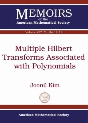 Multiple Hilbert Transforms Associated with Polynomials - Joonil Kim