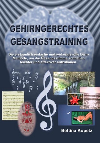Gehirngerechtes Gesangstraining