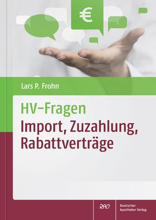 HV-Fragen: Import, Zuzahlung, Rabattverträge