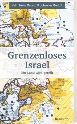 Grenzenloses Israel - Haim Heinz Reusch, Johannes Gerloff