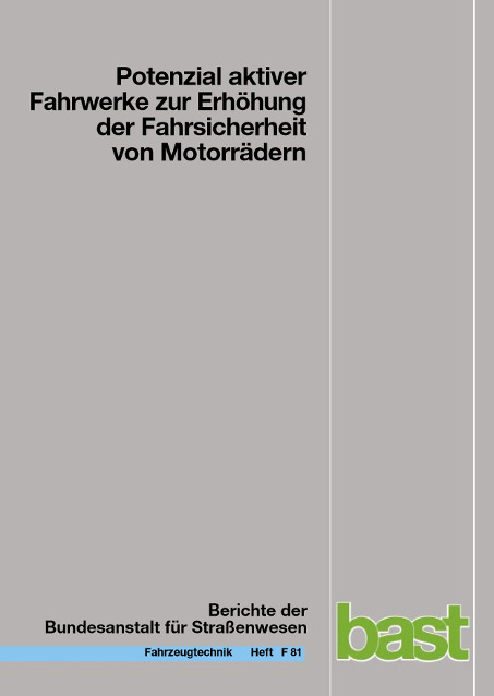 Potenzial aktiver Fahrwerke zur Erh&ouml;hung der Fahrsicherheit von Motorr&auml;dern - Karsten Wunram, Lutz Eckstein, Peter Rettweiler