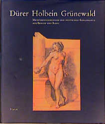 D&uuml;rer, Holbein, Gr&uuml;newald