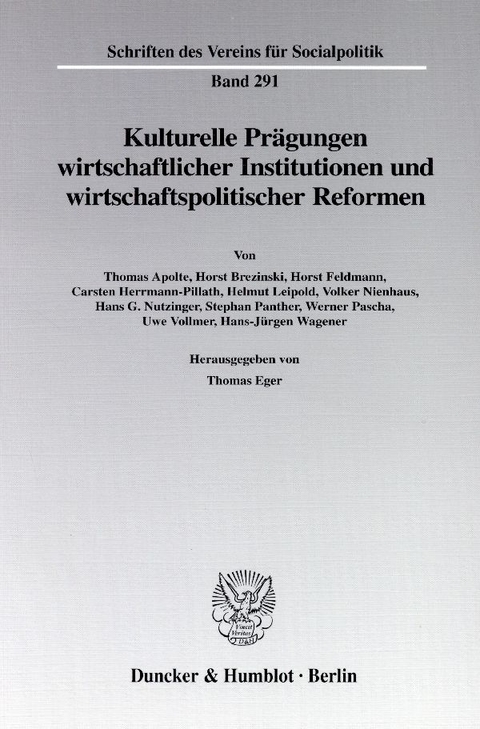 Kulturelle Pr&auml;gungen wirtschaftlicher Institutionen und wirtschaftspolitischer Reformen. - 