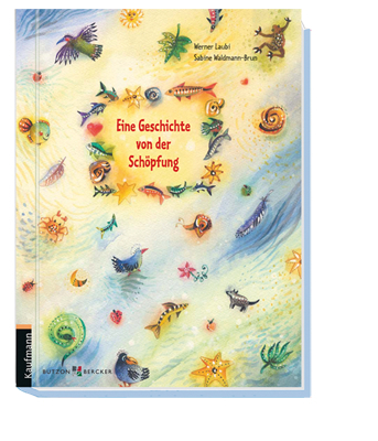 Eine Geschichte von der Sch&ouml;pfung - Werner Laubi