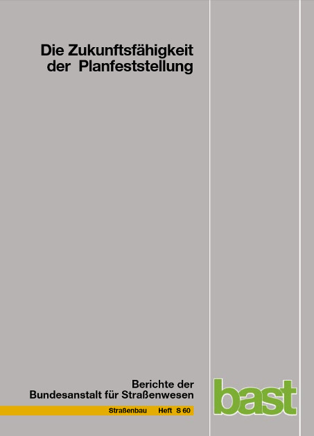 Die Zukunftsf&auml;higkeit der Planfeststellung - W. Durner