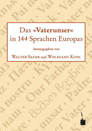 Das &raquo;Vaterunser&laquo; in 144 Sprachen Europas - 