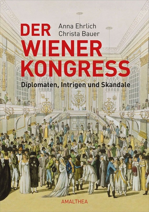 Der Wiener Kongress - Anna Ehrlich, Christa Bauer
