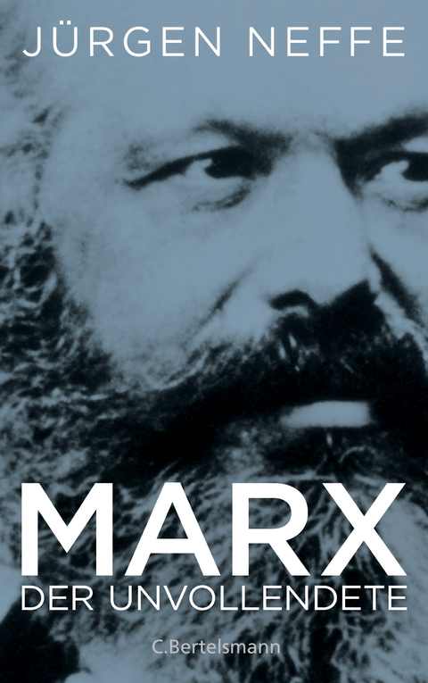 Marx. Der Unvollendete - J&uuml;rgen Neffe