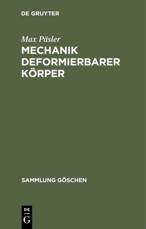 Mechanik deformierbarer K&ouml;rper - Max P&auml;sler