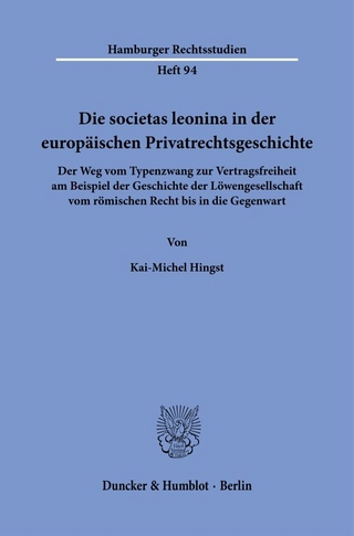 Die societas leonina in der europäischen Privatrechtsgeschichte.