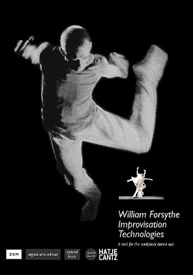 William Forsythe: Improvisation Technologies