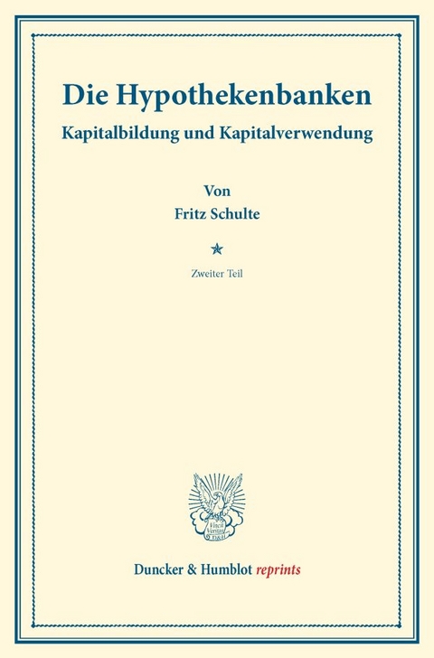 Die Hypothekenbanken. - Fritz Schulte
