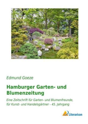 Hamburger Garten- und Blumenzeitung - Edmund Goeze