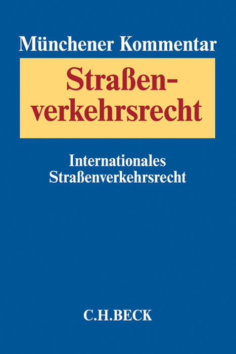 Münchener Kommentar zum Straßenverkehrsrecht Band 3: Internationales Straßenverkehrsrecht - 