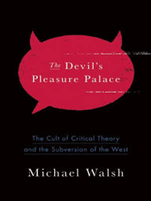 The Devil’s Pleasure Palace - Michael Walsh