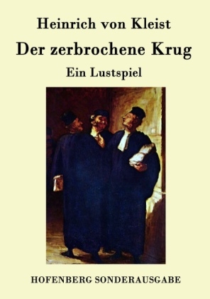 Der zerbrochene Krug -  Heinrich Von Kleist
