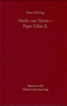 Guido von Vienne - Papot Calixt II. - Beate Schilling