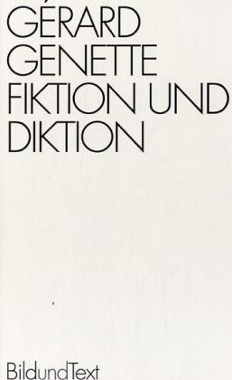 Fiktion und Diktion - G&eacute;rard Genette