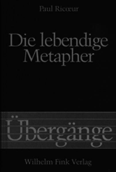 Die lebendige Metapher - Paul Ricoeur