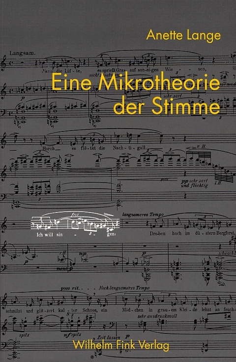 Eine Mikrotheorie der Stimme - Anette Lange