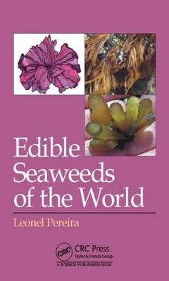 Edible Seaweeds of the World - Leonel Pereira