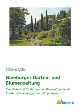 Hamburger Garten- und Blumenzeitung - Eduard Otto