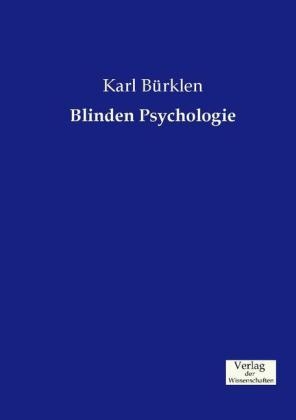 Blinden Psychologie - Karl B&uuml;rklen