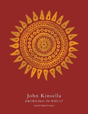 Drowning in Wheat - John Kinsella