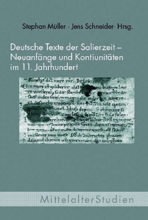 Deutsche Texte der Salierzeit - Neuanf&auml;nge und Kontinuit&auml;ten im 11. Jahrhundert - 