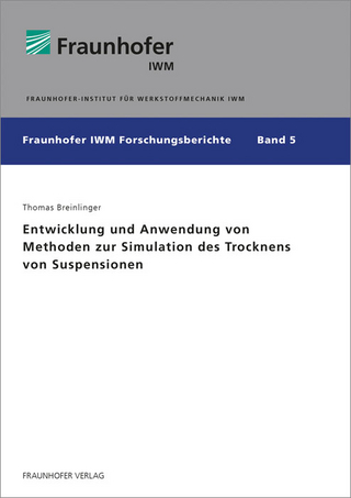 Entwicklung und Anwendung von Methoden zur Simulation des Trocknens von Suspensionen