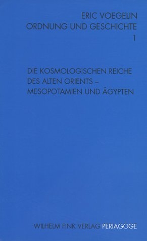 Die kosmologischen Reiche des Alten Orients - Mesopotamien und Ägypten