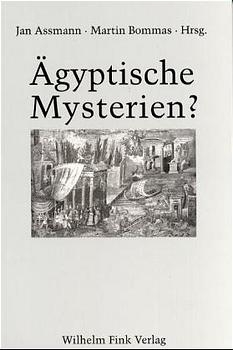 &Auml;gyptische Mysterien? - Alexandra von Lieven, Joachim Friedrich Quack, Hans-Werner Fischer-Elfert, Martin Andreas Stadler