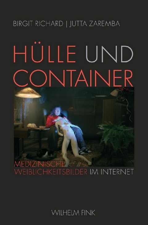 H&uuml;lle und Container - Jutta Zaremba, Birgit Richard