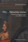 Wozu Menschen malen - Christiane Kruse