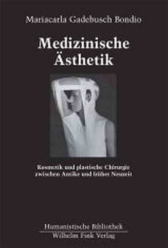 Medizinische &Auml;sthetik - Mariacarla Gadebusch Bondio, Mariacarla Gadebusch Bondio