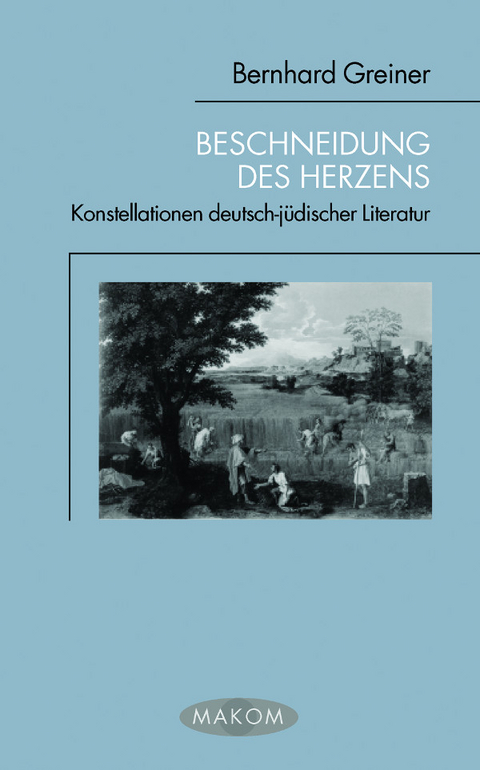Beschneidung des Herzens - Bernhard Greiner