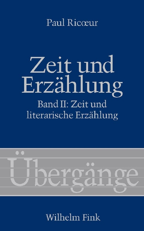Zeit und Erz&auml;hlung - Paul Ricoeur