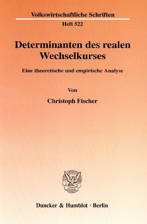 Determinanten des realen Wechselkurses. - Christoph Fischer