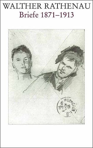 Walther Rathenau-Gesamtausgabe / Walther Rathenau Briefe 1871-1922 - 