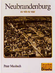 Neubrandenburg - so wie es war