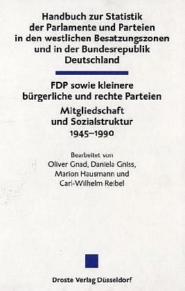 Handbuch zur Statistik der Parlamente und Parteien in den westlichen Besatzungszonen und in der Bundesrepublik Deutschland