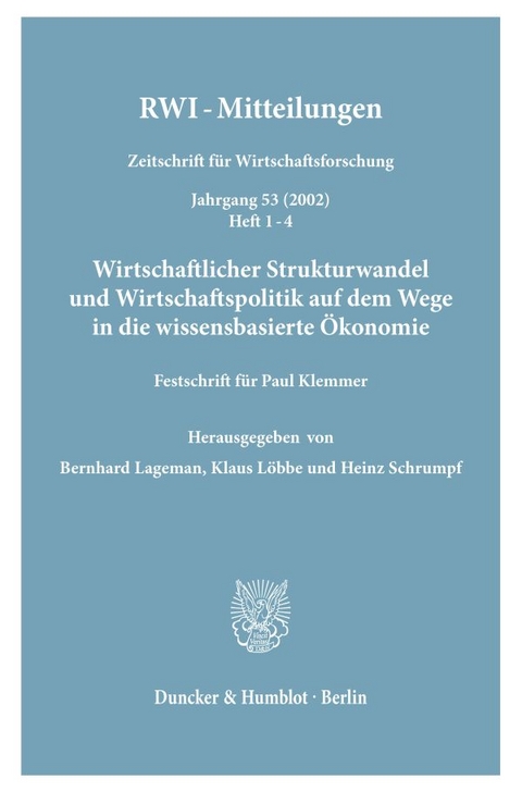 Wirtschaftlicher Strukturwandel und Wirtschaftspolitik auf dem Wege in die wissensbasierte &Ouml;konomie. - 