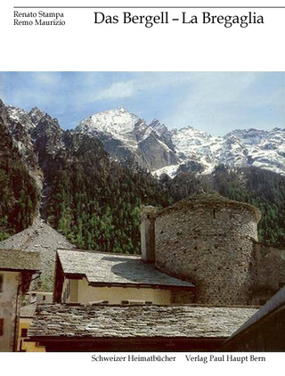 Das Bergell - La Bregaglia