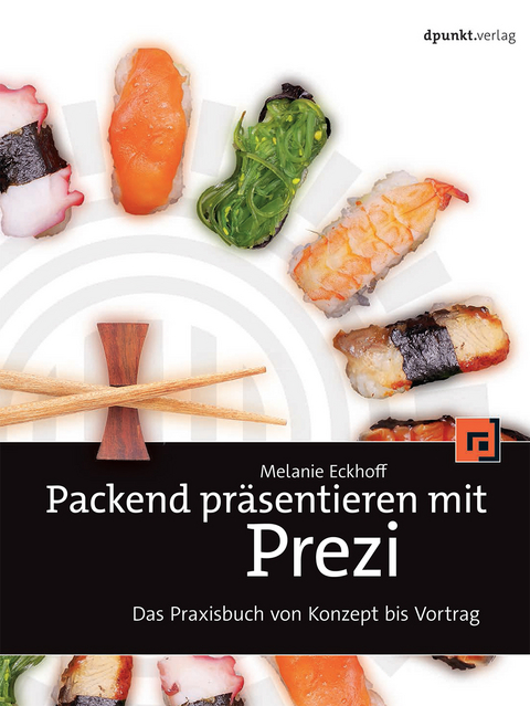 Packend präsentieren mit Prezi - Melanie Eckhoff