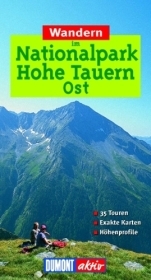 Wandern im Nationalpark Hohe Tauern, Ost - Dietrich H&ouml;llhuber