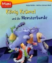 K&ouml;nig Kr&uuml;mel und die Monsterbande - Katja Reider