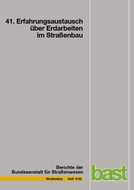 41. Erfahrungsaustausch &uuml;ber Erdarbeiten im Stra&szlig;enbau