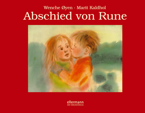 Abschied von Rune - Marit Kaldhol