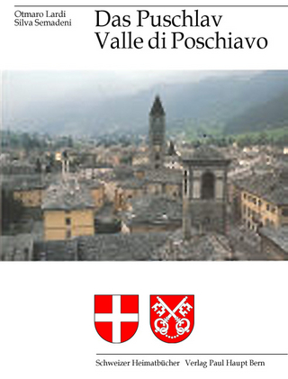 Das Puschlav - Valle di Poschiavo